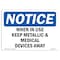 Signmission OSHA , 3.5" Height, When In Use Keep Metallic & Medical Devices Away Sign, 5" X 3.5", Landscape OS-NS-D-35-L-19048 - alternate 1